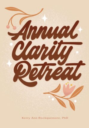 Book cover for Annual Clarity Retreat featuring elegant brown typography with decorative botanical elements, authored by Kerry Ann Rockquemore, PhD.